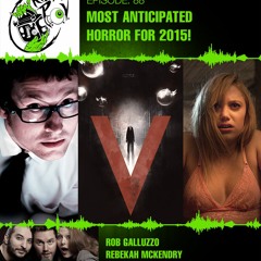 Killer POV Episode 88 - Most Anticipated Horror For 2015