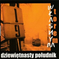 Dziewiętnasty Południk - Własnym Torem (2001)