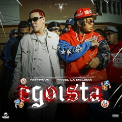 Harryson, Yaisel LM - Egoista
