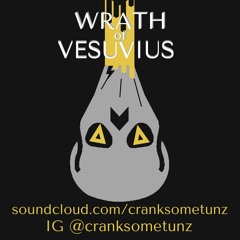 Wrath of Vesuvius [Rough Mix]