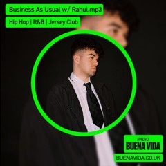 Business As Usual w/ Rahul.mp3 - Radio Buena Vida 16.05.24