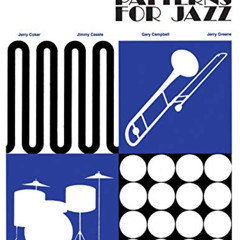 [ACCESS] EPUB 💛 Patterns for Jazz -- A Theory Text for Jazz Composition and Improvis