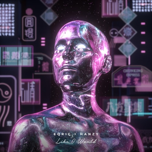 EQRIC & Hanzy - Like I Would