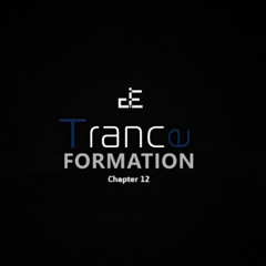 Trance-Formation [Chapter 12]