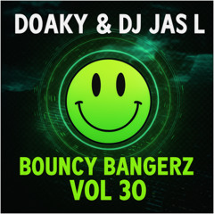 Doaky & Dj Jas L - Bouncy Bangerz Vol 30(Tracklist In Description)