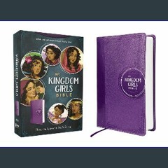 Ebook PDF  📖 NIV, Kingdom Girls Bible, Full Color, Leathersoft, Purple, Comfort Print: Meet the Wo
