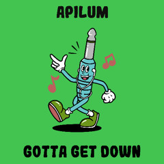 PREMIERE: Apilum - Gotta Get Down [Monophony]