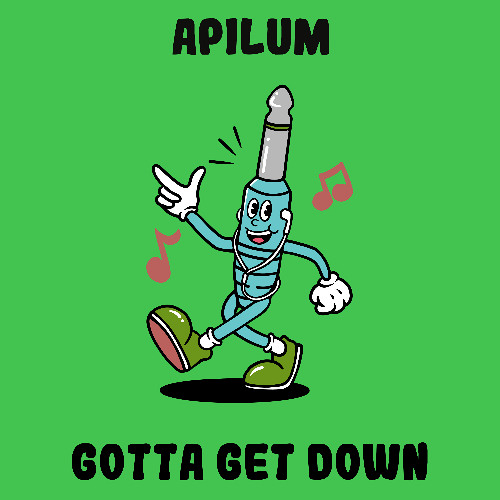 PREMIERE: Apilum - Gotta Get Down [Monophony]