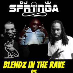 Blendz in the Rave P5