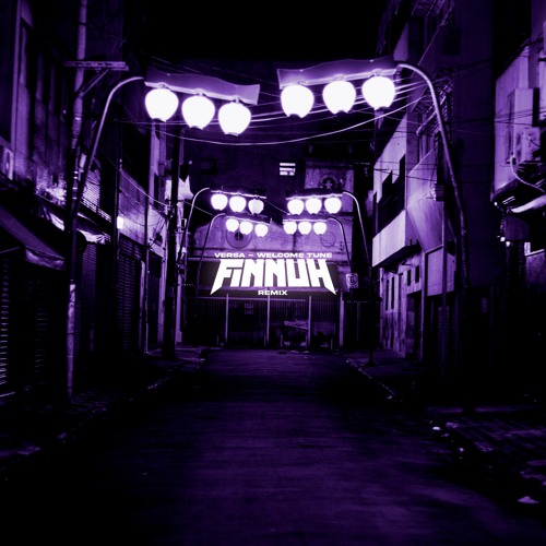 VERSA - WELCOME TUNE (FINNUH  BOOTLEG) [FREE DOWNLOAD]