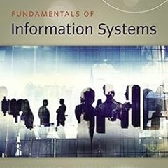 Access [PDF EBOOK EPUB KINDLE] Fundamentals of Information Systems by Ralph Stair,George Reynolds �