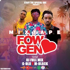 Mixtape Fow Gen Ke By Dj Full Mix [For Booking... 4729 - 8104 & 4859 - 6079]