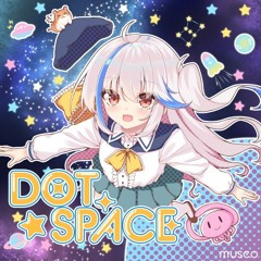 Dot Space (BOFXVI edit)