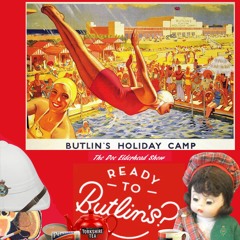 The Doc Elderhead Show - 185 - Butlin's Holiday Camp