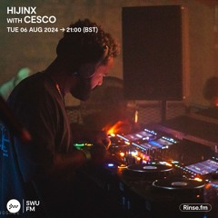 Hijinx with Cesco - 06 AUGUST 2024