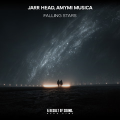JARR Head, AMYMI Musica - Falling Stars (Radio Edit)