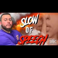 Slow Of Speech