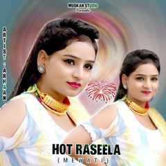 Hot Raseela (Mewati)