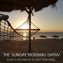 The Sunday Morning Show (Slow & Down) 19.06.2023