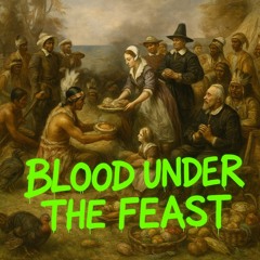Blood Under the Feast