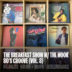 The Breakfast Show w/ The Wook - AAJA CH1 - 04/08/2022