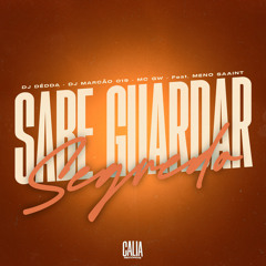 Sabe Guardar Segredo (feat. Meno Saaint)