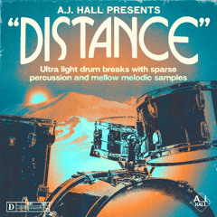 "DISTANCE" DRUM BREAKS, PERCUSSION LOOPS & MELODIC SAMPLES PACK!