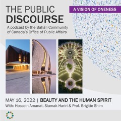 The Public Discourse - S3.EP 6 - Beauty and the Human Spirit