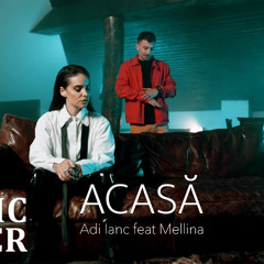 Mellina & Adi Ianc - Acasa