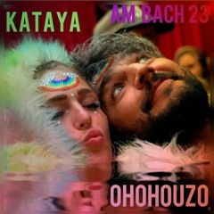 💜💛 Kataya b2b OhOhOuzo ❤️🧡 Am Bach Festival '23 💚💙