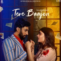 Tere Baajon By Sunny Hindustani | Coin Digital | New Punjabi Songs 2021