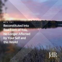 391 – The Movement of Real Feminine and Masculine Power – 4 of 5