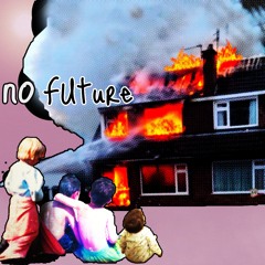 No Future