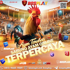 DAFTAR BOSPLAY | AGEN SABUNG AYAM ONLINE | AMA & TERPERCAYA SE-INDONESIA