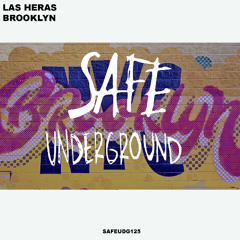 Las Heras - Brooklyn (SAFE UNDERGROUND 125)