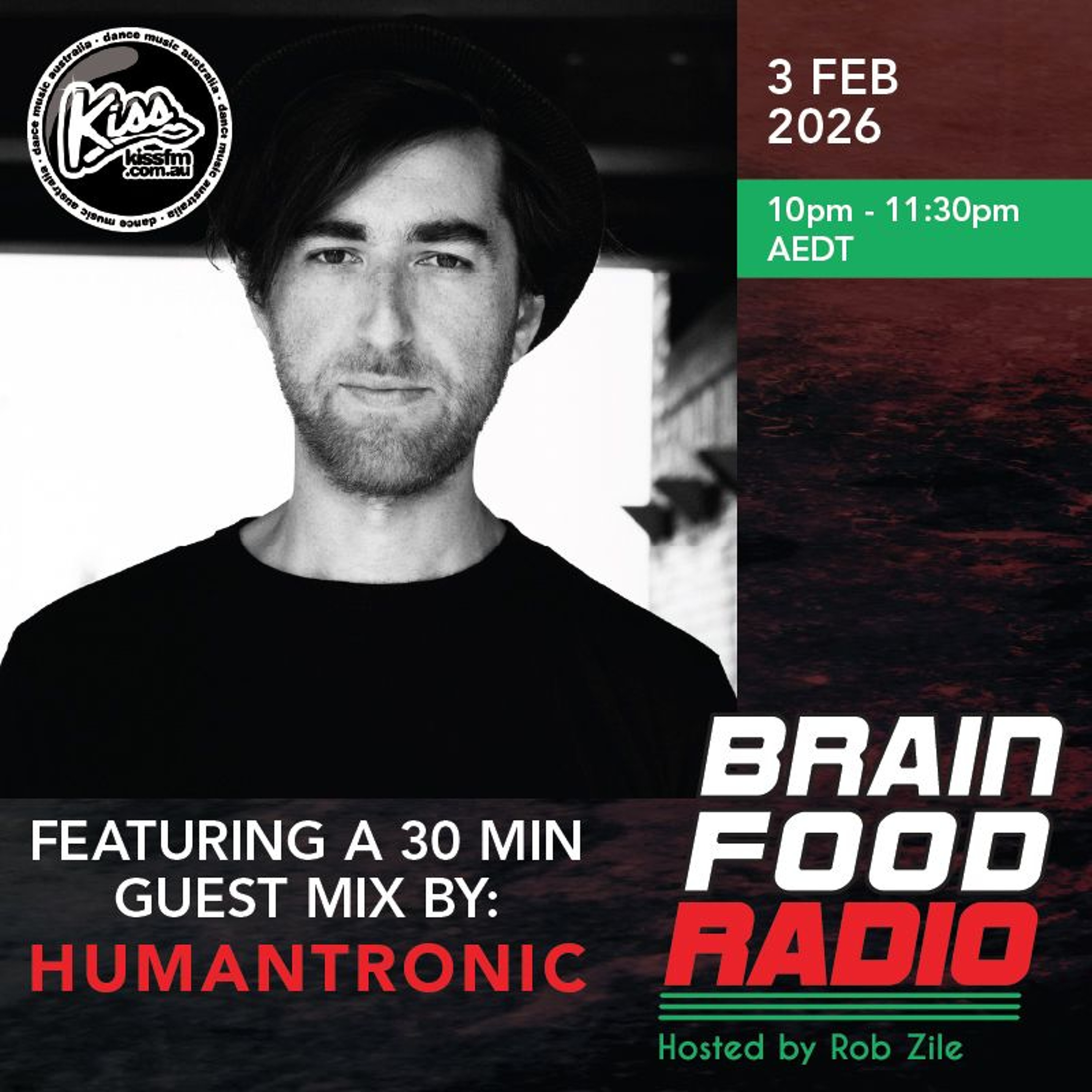 Brain Food Radio hosted by Rob Zile/KissFM/03-02-26/#2 HUMANTRONIC (GUEST MIX) episode artwork