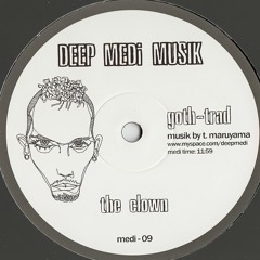 🎵 Goth-Trad - The Clown (Deep Medi Musik) [2008]