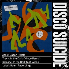 Jason Peters - In the Dark (Vhyce Remix) [Roam Recordings]