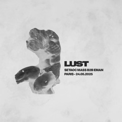 LUST - SETAOC MASS B2B EMAN 24.05.25