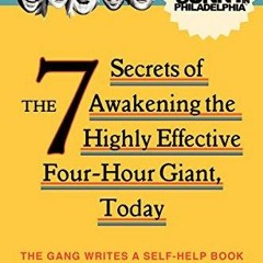 PDF It's Always Sunny in Philadelphia: The 7 Secrets of Awakening the Highly Eff