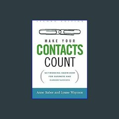 {pdf} 📕 Make Your Contacts Count: Networking Know-How for Business and Career Success PDF EBOOK DO