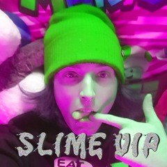 SLIME VIP