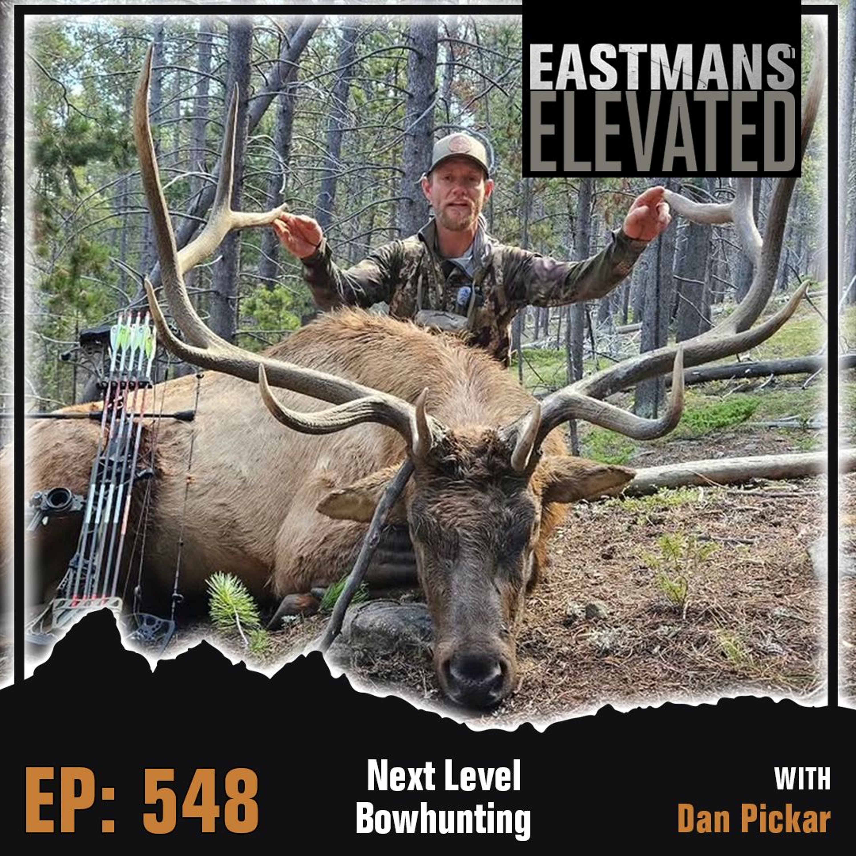 Episode 548:  Next Level Bowhunting With Dan Pickar