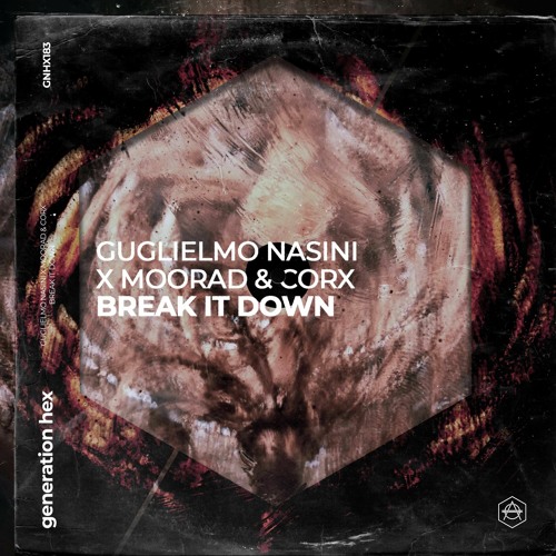 Guglielmo Nasini x Moorad & Corx - Break It Down