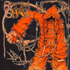 BOOM SHAK