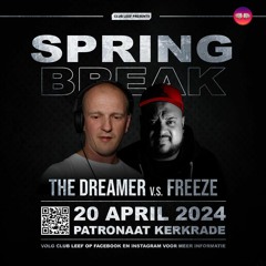 The Dreamer & Freeze - Club Leef Spring Break 2024 (20-04-2024).mp3