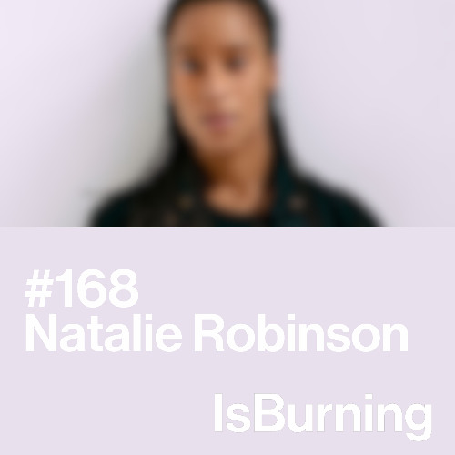 Natalie Robinson...IsBurning #168