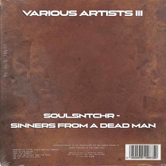 SOULSNTCHR - SINNERS FROM A DEAD MAN
