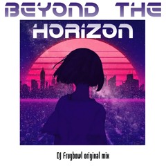 Beyond the Horizon (DJ 4C 345 - original mix)
