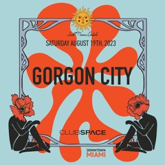 Gorgon City Space Miami 8-19-23